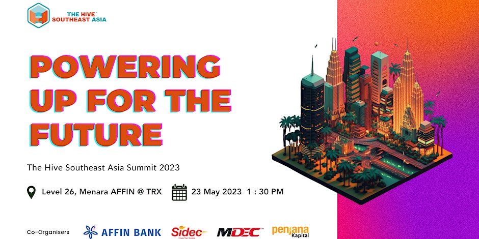 The Hive Southeast Asia Summit 2023: Powering Up For The Future